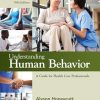 Understanding Human Behavior: A Guide for Health Care Professionals, 10th Edition (Original PDF from Publisher)