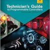 Technician’s Guide to Programmable Controllers, 7th Edition (Original PDF from Publisher)