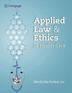Applied Law and Ethics in Health Care (Original PDF from Publisher)