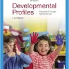 Developmental Profiles: Pre-Birth Through Adolescence, 9th Edition (Original PDF from Publisher)