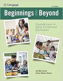 Beginnings and Beyond: Foundations in Early Childhood Education, 11th Edition (Original PDF from Publisher)