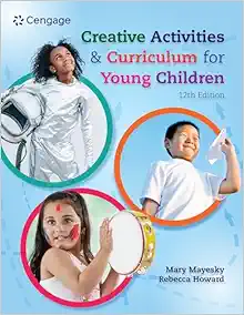 Creative Activities and Curriculum for Young Children, 12th Edition (Original PDF from Publisher)