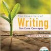 The Essentials of Writing: Ten Core Concepts (w/ MLA9E Update) (Original PDF from Publisher)