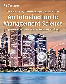An Introduction to Management Science: Quantitative Approaches to Decision Making, 16th Edition (Original PDF from Publisher)