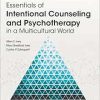 Essentials of Intentional Counseling and Psychotherapy in a Multicultural World, 4th Edition (Original PDF from Publisher)