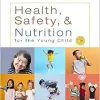 Health, Safety, and Nutrition for the Young Child, 11th Edition (Original PDF from Publisher)