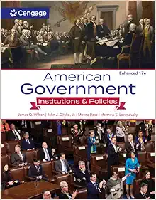 American Government: Institutions and Policies, Enhanced, 17th Edition (Original PDF from Publisher)