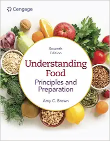Understanding Food: Principles & Preparation, 7th Edition (Original PDF from Publisher)
