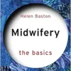 Midwifery (The Basics) (Original PDF from Publisher)