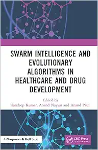 Swarm Intelligence and Evolutionary Algorithms in Healthcare and Drug Development (Original PDF from Publisher)