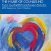 The Heart of Counseling: Practical Counseling Skills Through Therapeutic Relationships, 3rd edition (Original PDF from Publisher)