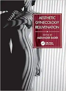 Aesthetic Gynecology Rejuvenation (Original PDF from Publisher+Videos)