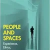 People and Spaces: Experiences, Ethics, and Intent (Original PDF from Publisher)