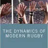 The Dynamics of Modern Rugby (Original PDF from Publisher)