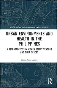 Urban Environments and Health in the Philippines (Health and the Built Environment) (Original PDF from Publisher)
