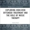 Exploring High-risk Offender Treatment and the Role of Music Therapy (Routledge Frontiers of Criminal Justice) (Original PDF from Publisher)