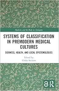 Systems of Classification in Premodern Medical Cultures (Medicine and the Body in Antiquity) (EPUB)