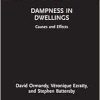 Dampness in Dwellings: Causes and Effects (Routledge Focus on Environmental Health) (Original PDF from Publisher)