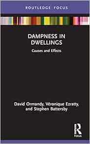 Dampness in Dwellings: Causes and Effects (Routledge Focus on Environmental Health) (Original PDF from Publisher)