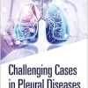 Challenging Cases in Pleural Diseases (Original PDF from Publisher)