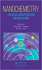 Nanochemistry: Synthesis, Characterization and Applications (Original PDF from Publisher)