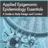 Applied Epigenomic Epidemiology Essentials (Original PDF from Publisher)