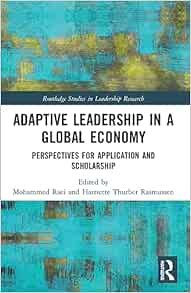 Adaptive Leadership in a Global Economy (Routledge Studies in Leadership Research) (Original PDF from Publisher)