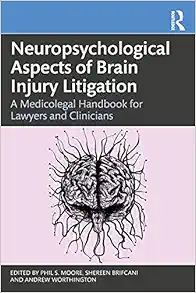 Neuropsychological Aspects of Brain Injury Litigation (Original PDF from Publisher)