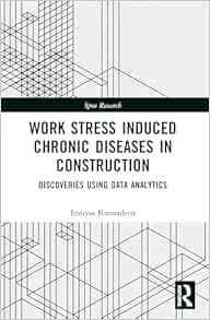 Work Stress Induced Chronic Diseases in Construction (Spon Research) (EPUB)