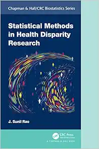 Statistical Methods in Health Disparity Research (Chapman & Hall/CRC Biostatistics Series) (Original PDF from Publisher)