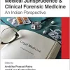 Medical Jurisprudence & Clinical Forensic Medicine: An Indian Perspective (Original PDF from Publisher)