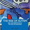 The Rise of Autism: Risk and Resistance in the Age of Diagnosis (Routledge Studies in the Sociology of Health and Illness) (EPUB)
