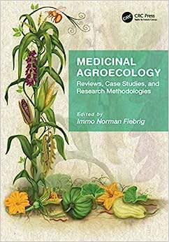 Medicinal Agroecology: Reviews, Case Studies and Research Methodologies (EPUB)