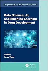 Data Science, AI, and Machine Learning in Drug Development (Chapman & Hall/CRC Biostatistics Series) (EPUB)