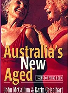 Australia’s New Aged: Issues for young and old (Australian Experience) (Original PDF from Publisher)