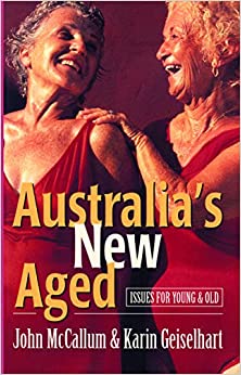 Australia’s New Aged: Issues for young and old (Australian Experience) (Original PDF from Publisher)