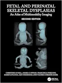 Fetal and Perinatal Skeletal Dysplasias: An Atlas of Multimodality Imaging, 2nd Edition (EPUB)