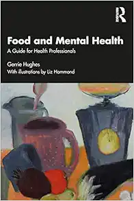 Food and Mental Health: A Guide for Health Professionals (Original PDF from Publisher)