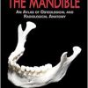 The Mandible: An Atlas of Osteological and Radiological Anatomy (Original PDF from Publisher)