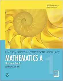 Edexcel International GCSE (9-1) Mathematics A Student Book 1 (Original PDF from Publisher)