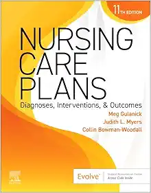 Nursing Care Plans: Diagnoses, Interventions, and Outcomes, 11th Edition (Original PDF from Publisher)