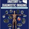 Anatomy for Diagnostic Imaging, 4th Edition (Original PDF from Publisher)