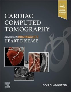 Cardiac Computed Tomography: A Companion to Braunwald’s Heart Disease (EPUB)