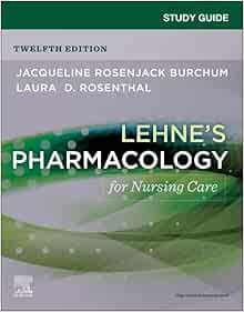 Study Guide for Lehne’s Pharmacology for Nursing Care, 12th Edition (True PDF from Publisher)