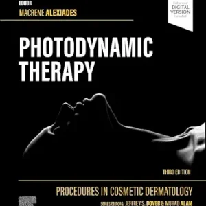 Procedures in Cosmetic Dermatology Series: Photodynamic Therapy, 3rd Edition (Original PDF from Publisher)