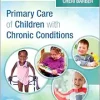 Primary Care of Children with Chronic Conditions (EPUB + Converted PDF)