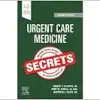 Urgent Care Medicine Secrets, 2nd Edition (True PDF from Publisher)