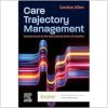 Care Trajectory Management: Foundations in the organising work of nurses (True PDF from Publisher)