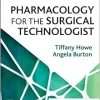 Pharmacology for the Surgical Technologist, 6th Edition (True PDF from Publisher)