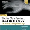 The Unofficial Guide to Radiology: 100 Practice Orthopaedic X-rays, 2nd edition (Original PDF from Publisher)